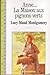 Anne... La Maison aux pignons verts by L.M. Montgomery