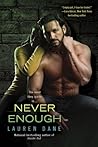 Never Enough by Lauren Dane