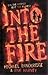 Into the Fire