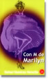 Con M de Marilyn by Rafael Ramírez Heredia