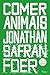 Comer Animais by Jonathan Safran Foer Comer Animais by Jonathan Safran Foer