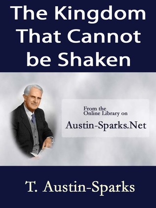 The Kingdom That Cannot be Shaken