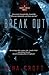 Break Out (Blood Hunter, #1)