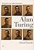 El hombre que sabía demasiado: Alan Turing y la invención de la computadora