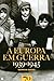 A Europa em Guerra 1939-1945