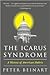 The Icarus Syndrome by Peter Beinart