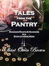 Tales From the Pantry by Shari Owen Brown