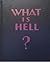 What Is Hell?
