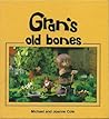 Gran's Old Bones (Gran)