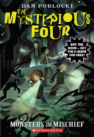 Monsters and Mischief (Mysterious Four, #3)