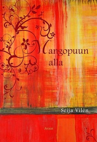 Mangopuun alla (Hardcover)