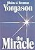 The Miracle by Blaine M. Yorgason