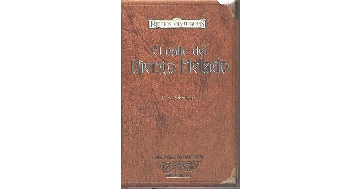 El Valle del Viento Helado by R.A. Salvatore