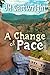 A Change of Pace (Change #3)