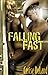 Falling Fast