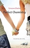 Perfect Chemistry by Simone Elkeles