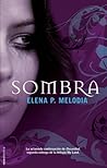 Sombra by Elena P. Melodia