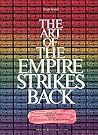 The Art of The Empire Strikes Back by Deborah Call