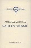 Saulės giesmė: šventasis Pranciškus Asyžietis kaip krikščioniškojo gyvenimo šauklys (Hardcover)