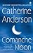 Comanche Moon (Comanche, #1)