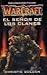 El Señor de los Clanes (WarCraft, #2)