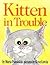 Kitten in Trouble by Maria Polushkin Robbins