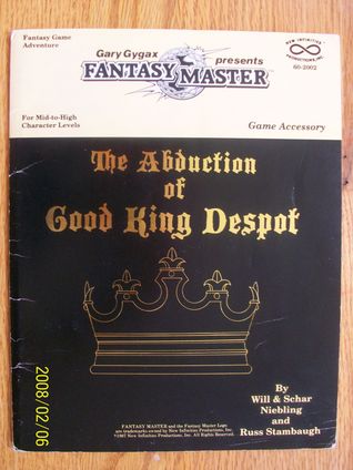 The Abduction of Good King Despot (Gary Gygax's Fantasy Master Game Accessory)