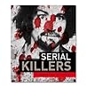 Serial Killers: A...