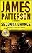 Seconda chance by James  Patterson