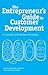 The Entrepreneur's Guide to Customer Development