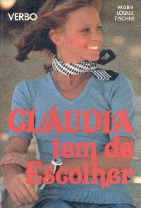 Cláudia tem de escolher (Klaudia, #3)