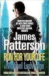 Run for Your Life by James  Patterson