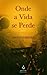 Onde a Vida se Perde