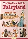 The Woodland Folk in Fairyland