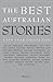 The Best Australian Stories: A Ten-Year Collection