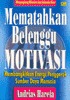 Mematahkan Belenggu Motivasi