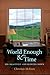 World Enough & Time: On Cre...