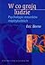 W co grają ludzie. Psychologia stosunków międzyludzkich