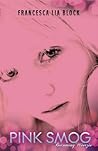 Pink Smog