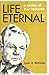 Life Eternal: A Series of Four Lectures