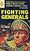Fighting Generals by Phil Hirsch