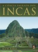 A Ciência Sagrada dos Incas