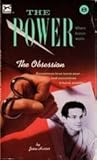 The Obsession (The Power, #8) The Obsession (The Power, #8)