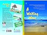 A Waiting Wave
