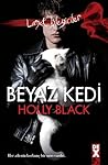 Beyaz Kedi (Lanet İşleyiciler, #1) Beyaz Kedi