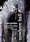 Nowhere Hall by Cate Gardner