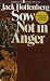 Sow Not in Anger