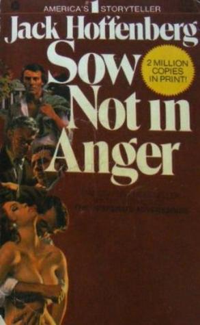 Sow Not in Anger (Unknown Binding)
