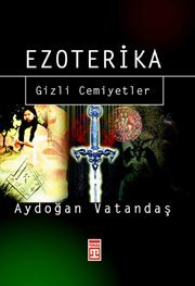 Ezoterika / Gizli Cemiyetler