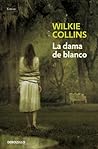 La dama de blanco by Wilkie Collins